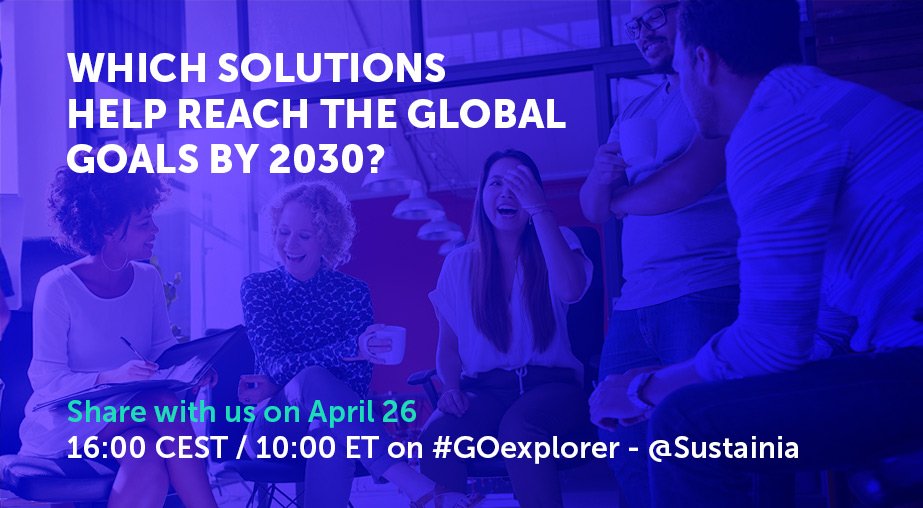 What's your favorite #GlobalGoals solution? Join <a href="/Sustainia/">Rasmus @ Sustainia</a>'s #GOexplorer Twitter chat and share with us on 26 April at 4pm CEST/ 10am ET!