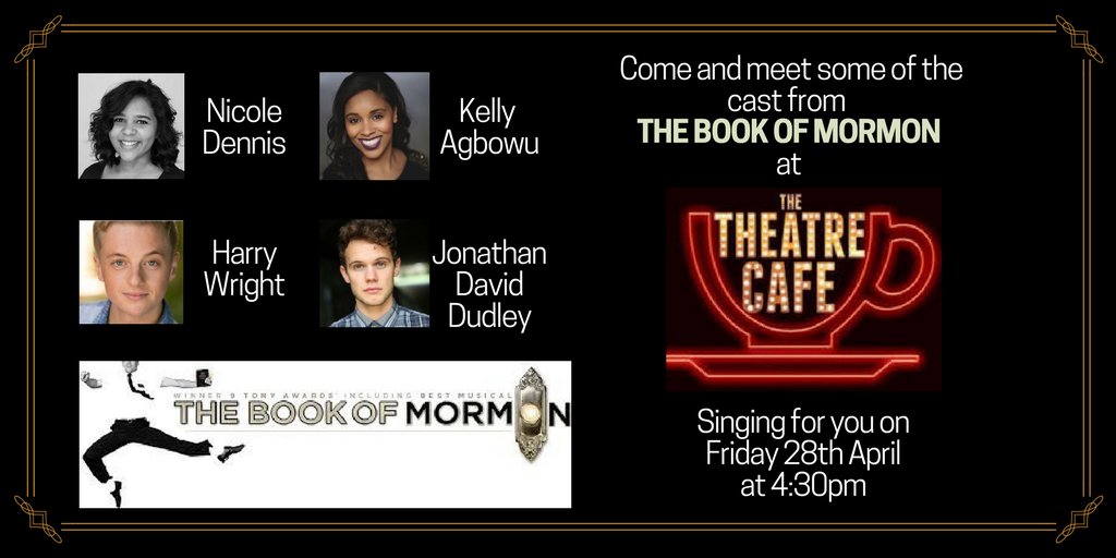 Come and say HELLO to @bookofmormonldn <a href="/kellyagbowu/">Kelly Agbowu</a> @NicoleRaquel_D <a href="/iamharrywright/">Harry Wright</a> and <a href="/jonathanduds/">Jonathan Dudley</a> Friday 28th @ 4:30pm for live music