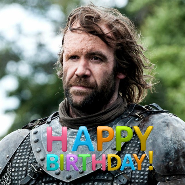 Happy Birthday to  Rory McCann aka the Hound    