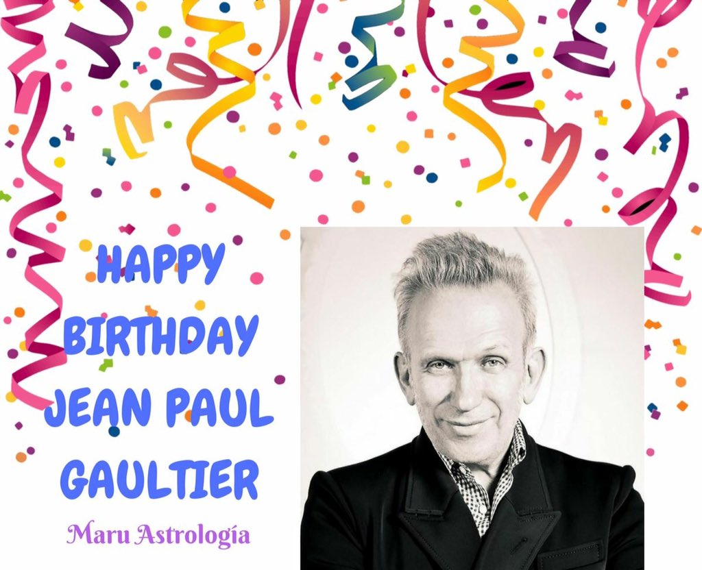 HAPPY BIRTHDAY JEAN PAUL GAULTIER!!!   