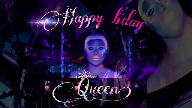 Hey girl ...
Happy birthday!   You are always my only Queen.. Yeah!! 