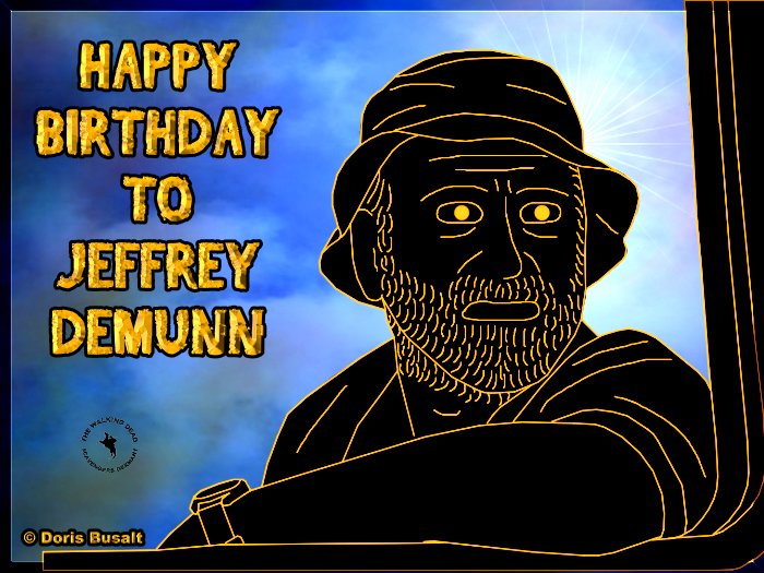 04/25 Me & The Walking Dead Scavengers Germany are wishing a happy birthday to Jeffrey DeMunn!  