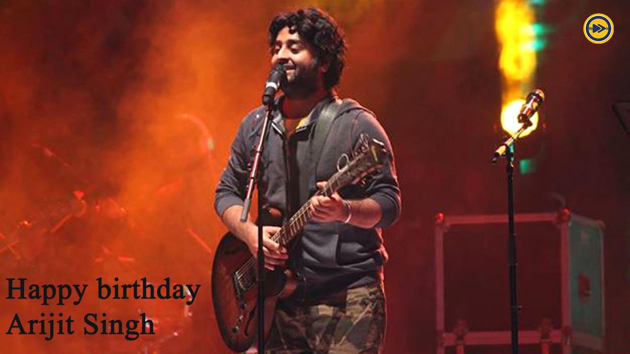 Happy birthday to Arijit Singh!!!   