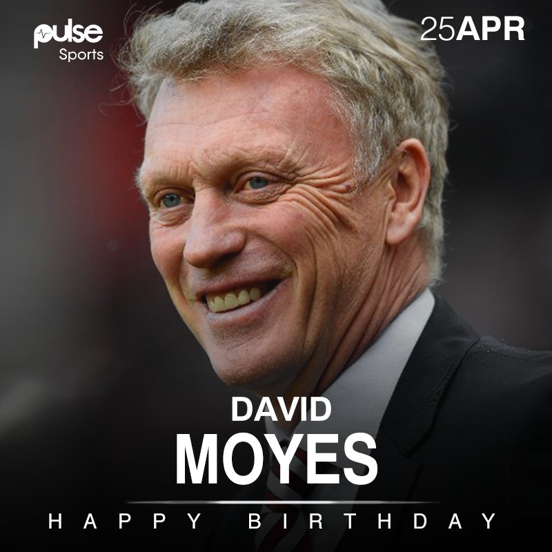 Happy 54th birthday to manager, David Moyes! 