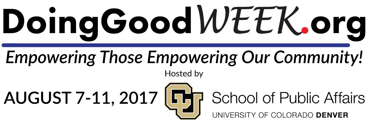 DoingGoodFndtn's tweet photo. SAVE THE DATE! August 7-11, 2017 hosted by CU-Denver School of Public Affairs #DoingGoodWeek https://t.co/jkQYAH9T2V