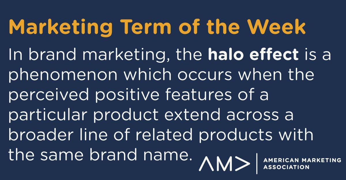 AMA_Marketing's tweet photo. Marketing Term of the Week: Halo Effect https://t.co/9OfnLK3nb8