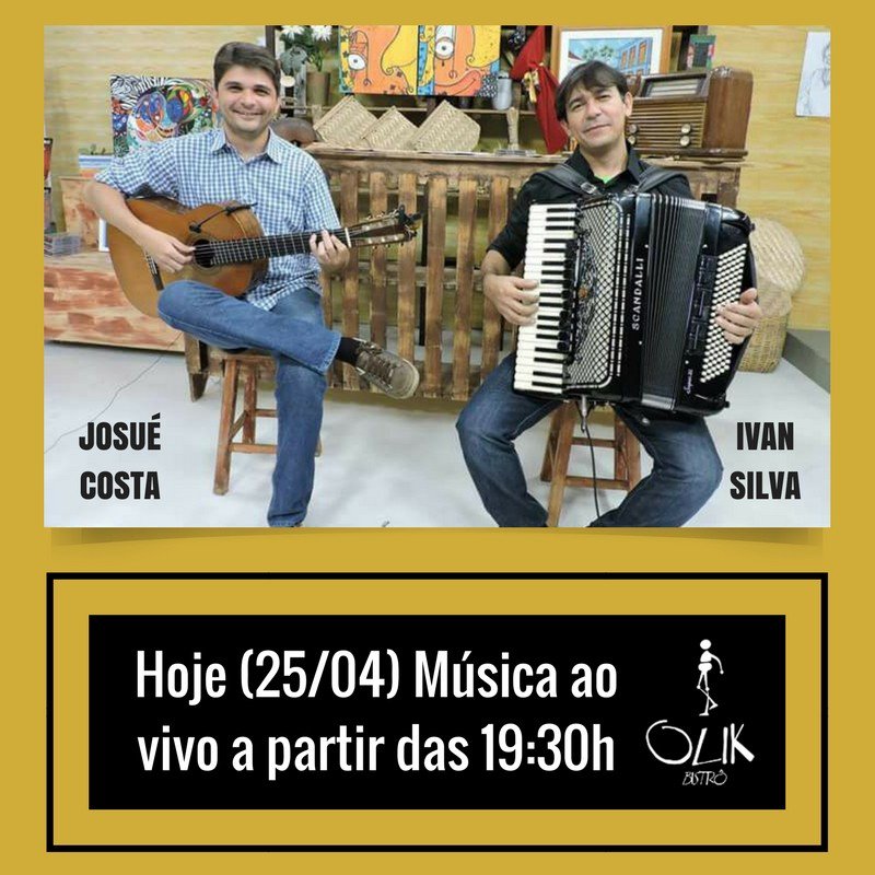 olikbistro's tweet photo. HOJE (25/04) a partir das 19:30h - Música ao Vivo com Josué Costa e Ivan Silva.... https://t.co/1WX9i3Zigw https://t.co/9jCDdi0BiY