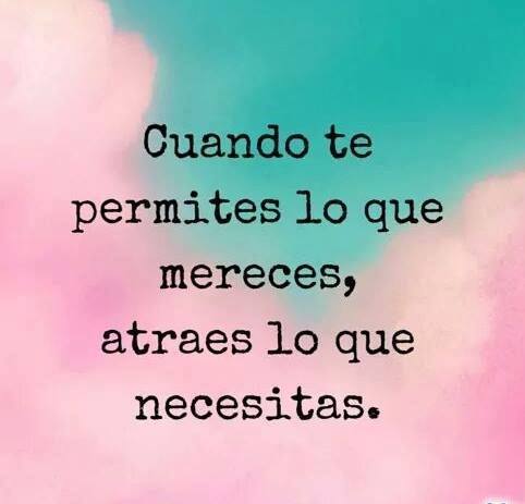 ununiversomejor's tweet photo. Cuando te permites lo que mereces, atraes lo que necesitas https://t.co/ad605KAP0Z