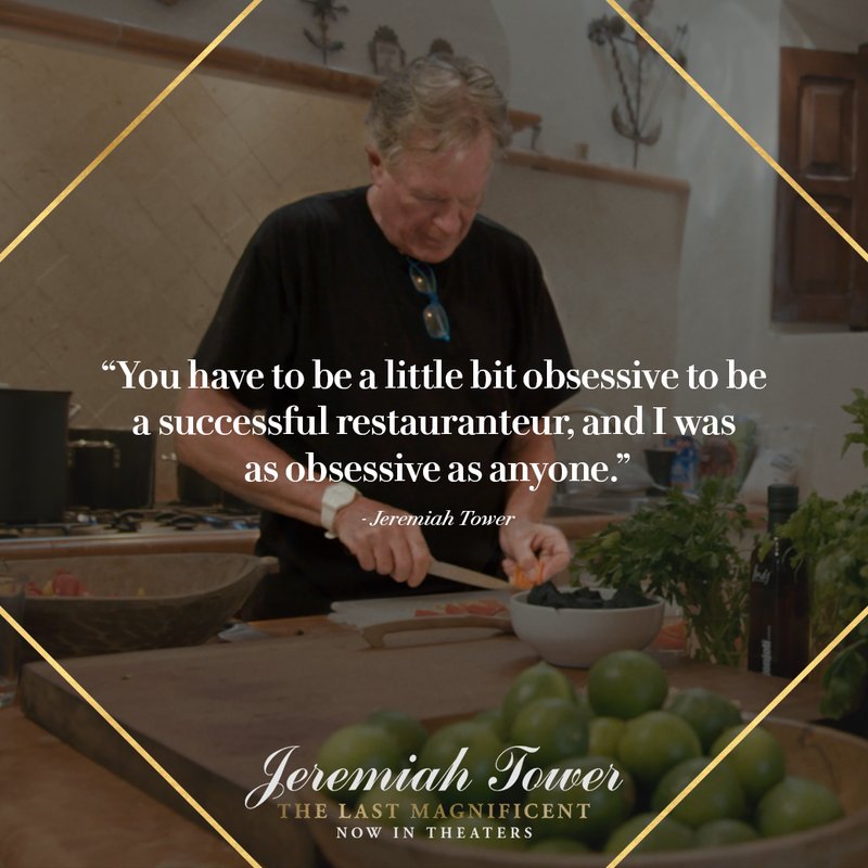 Despite being the first celebrity chef, much of Jeremiah Tower's life remains a mystery. See Jeremiah Tower: #TheLastMagnificent NOW PLAYING