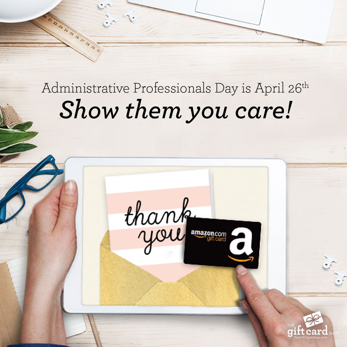 #AdministrativeProfessionalsDay is April 26th. Send them a quick thank you, add a gift card and more from TheGiftCardShop.com #TGCS
