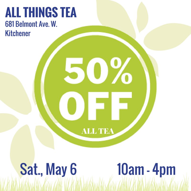 Just in time for #MothersDay - 50% OFF all #tea on May 6th at <a href="/All_Things_Tea/">All Things Tea</a>