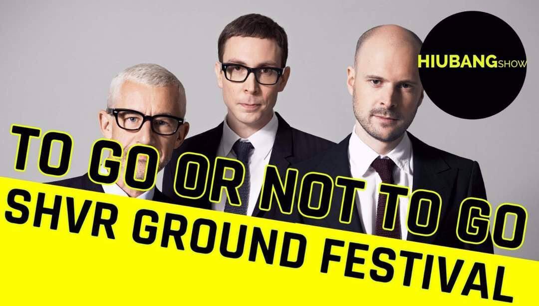 Find out reasons why you SHOULD go or even NOT to GO to SHVR Ground Festival #SGF17  

Watch here > youtu.be/5WVFJqbBem0