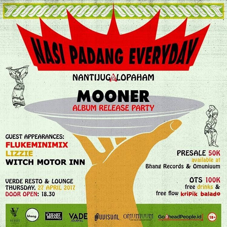Mooner album release party "Nasipadangeveryday" will held on 27th April 2017 from 6.30-end.