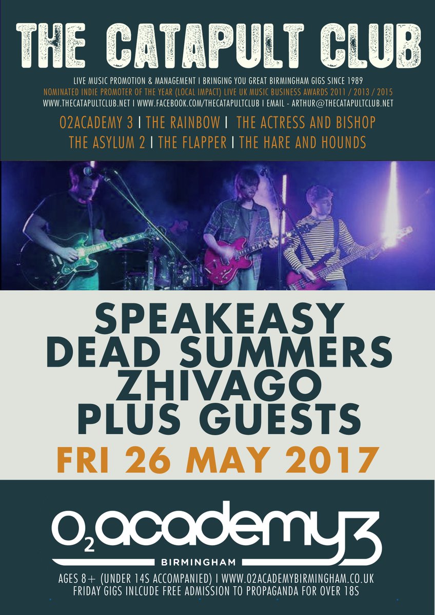Poster for Fri 26 May <a href="/o2academybham/">O2 Academy Birmingham</a> // 6pm // All Ages
Speakeasy
Dead Summers
<a href="/ZhivagoBand/">Zhivago</a>