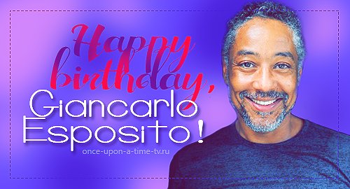 Happy Birthday, Giancarlo Esposito! -   