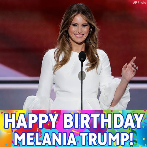 Happy Birthday to the First Lady of the United States, Melania Trump! 