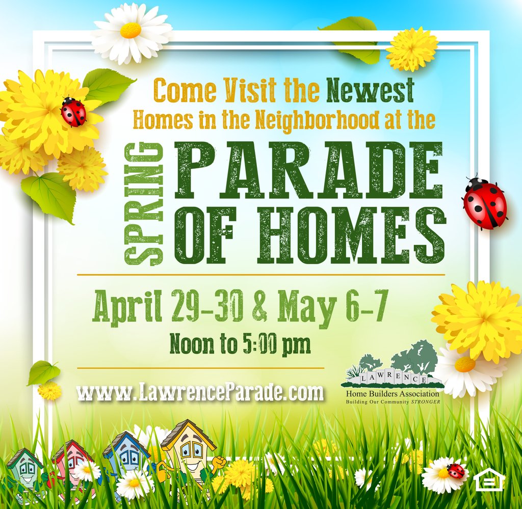 Come visit the newest in the neighborhood at the Spring Parade of Homes! lawrenceparade.com
