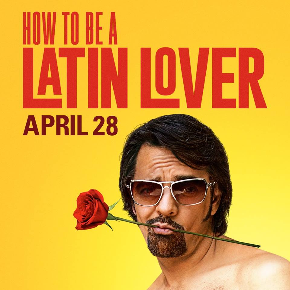 how to be a latin lover how to be a latin lover