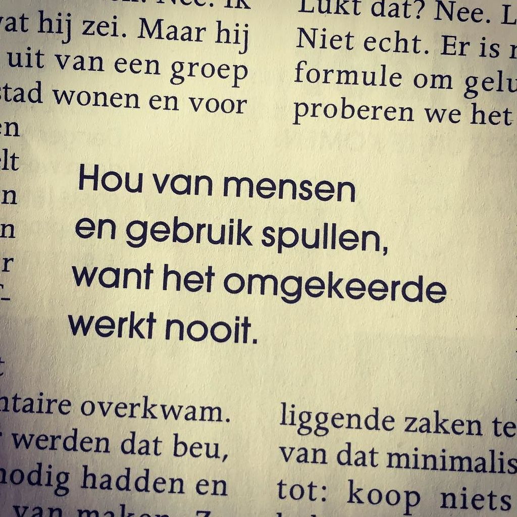 proostweets's tweet photo. "Love people and use things, because the opposite never works." #qotd #pbgronda #knackfocus #minimalism #netflix https://t.co/Riyw9gguHq https://t.co/HekekE5Sjp