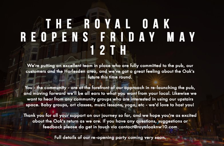 Very excited to officially announce we re-open on Friday May 12th! Full statement here: bit.ly/2pzKQ9T #harlesden #nw10 #royaloak