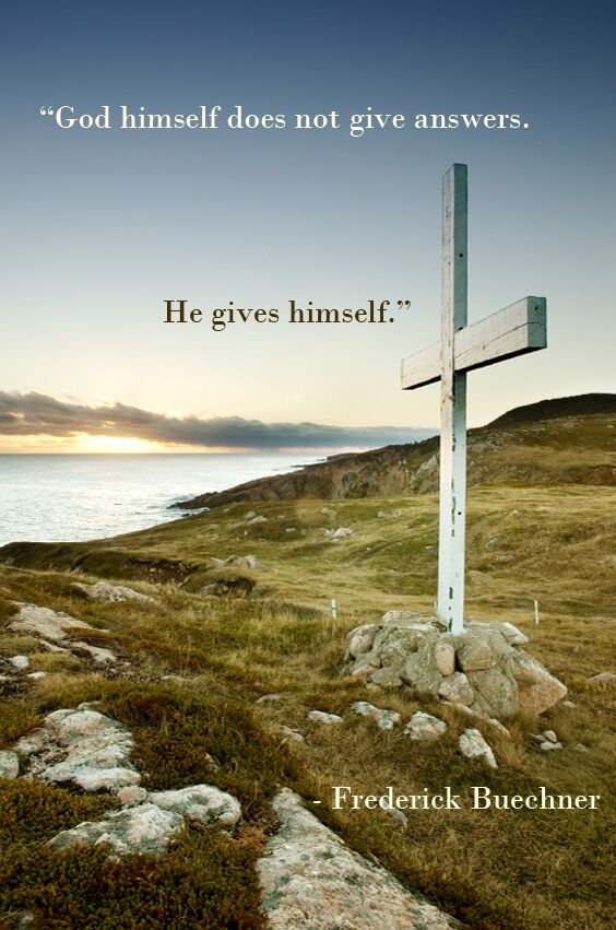 Fred_Buechner's tweet image. God himself does not give answers. He gives himself.