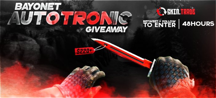 FAST GIVEAWAY - winner picked in 48hr

RT + Follow to enter

ADD Skin.Trade to your bookmarks &amp; reply w/ proof for extra entry!