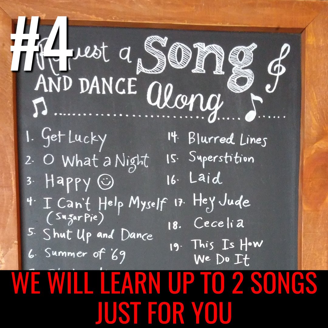 #4 Want us to play a special song at your event? No problem. We will learn up to 2 songs just for YOU!