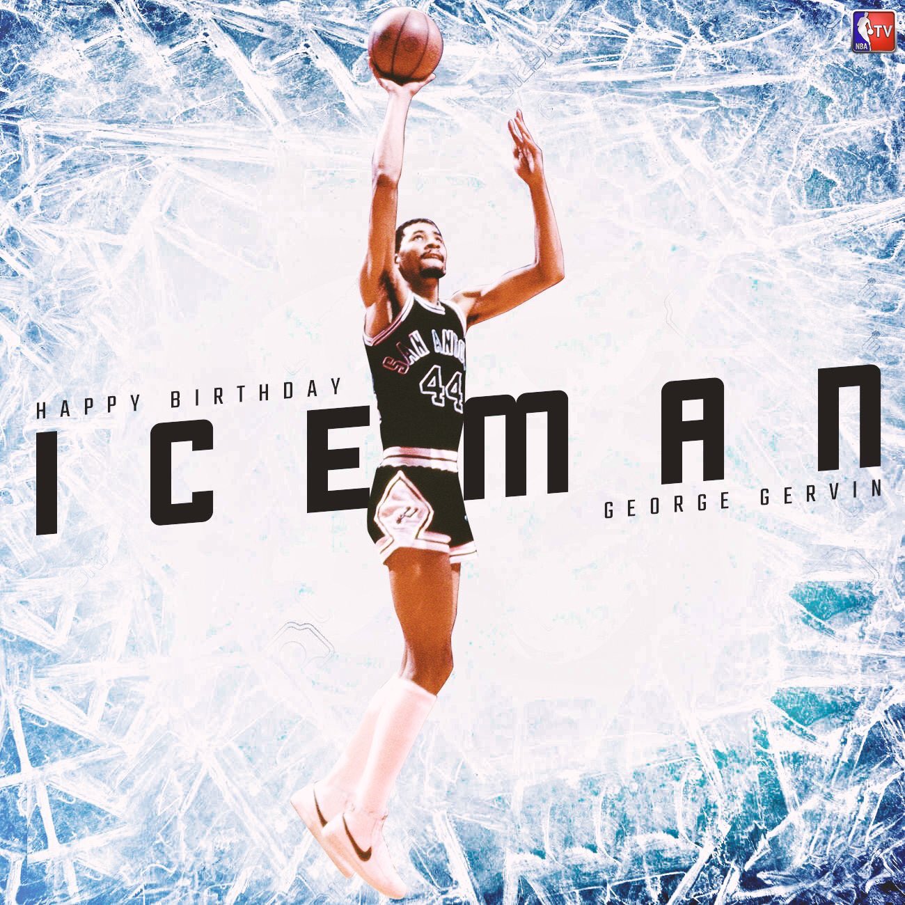 HAPPY BIRTHDAY GEORGE GERVIN AKA THE ICEMAN! 