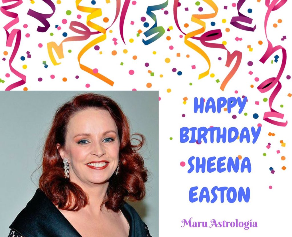 HAPPY BIRTHDAY SHEENA EASTON!!!   