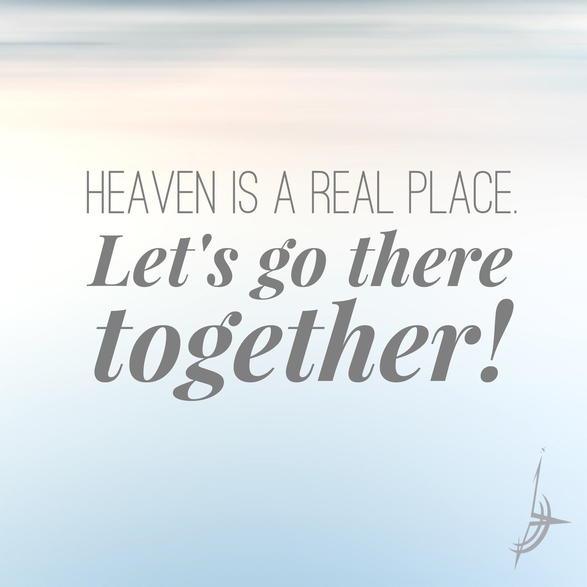 People are forever. Heaven is forever.