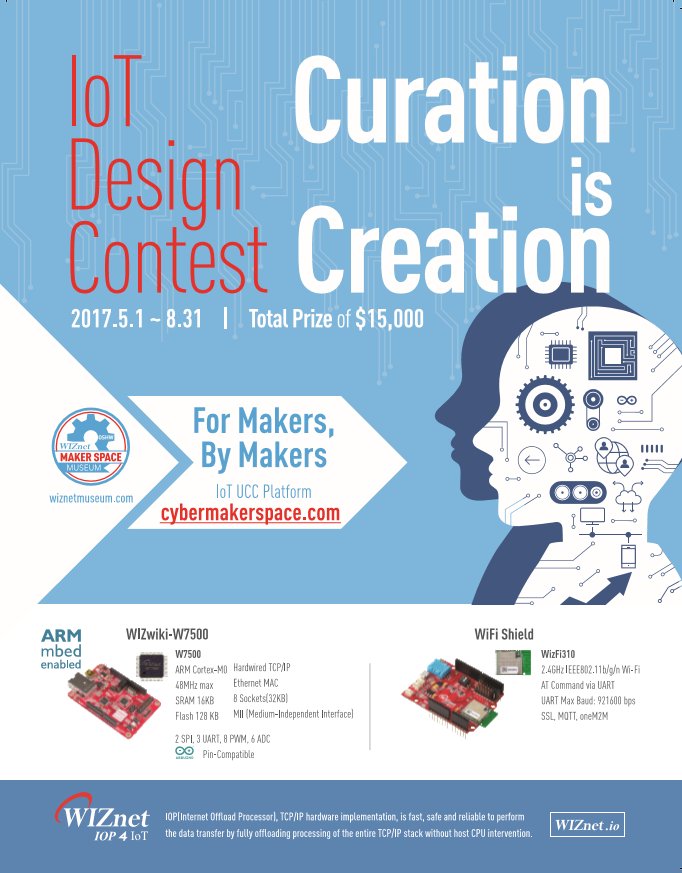 CyberMakerSpace's tweet image. @WiznetTeam,
one of #ARMmbed Silicon Partners, will hold #IoT #Design #Contest, titled “#Curation is #Creation”
shopwiznet.com/bookmark/iot-d…
