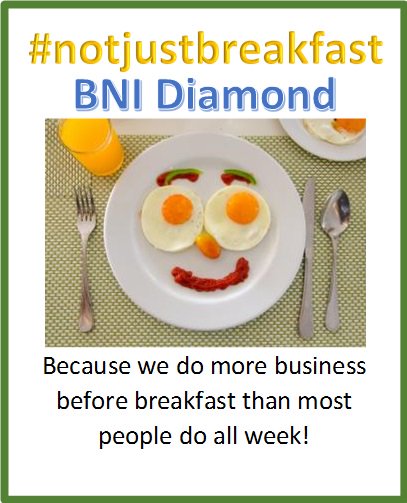 #notjustbreakfast  <a href="/BNIDiamond/">BNI Diamond</a>