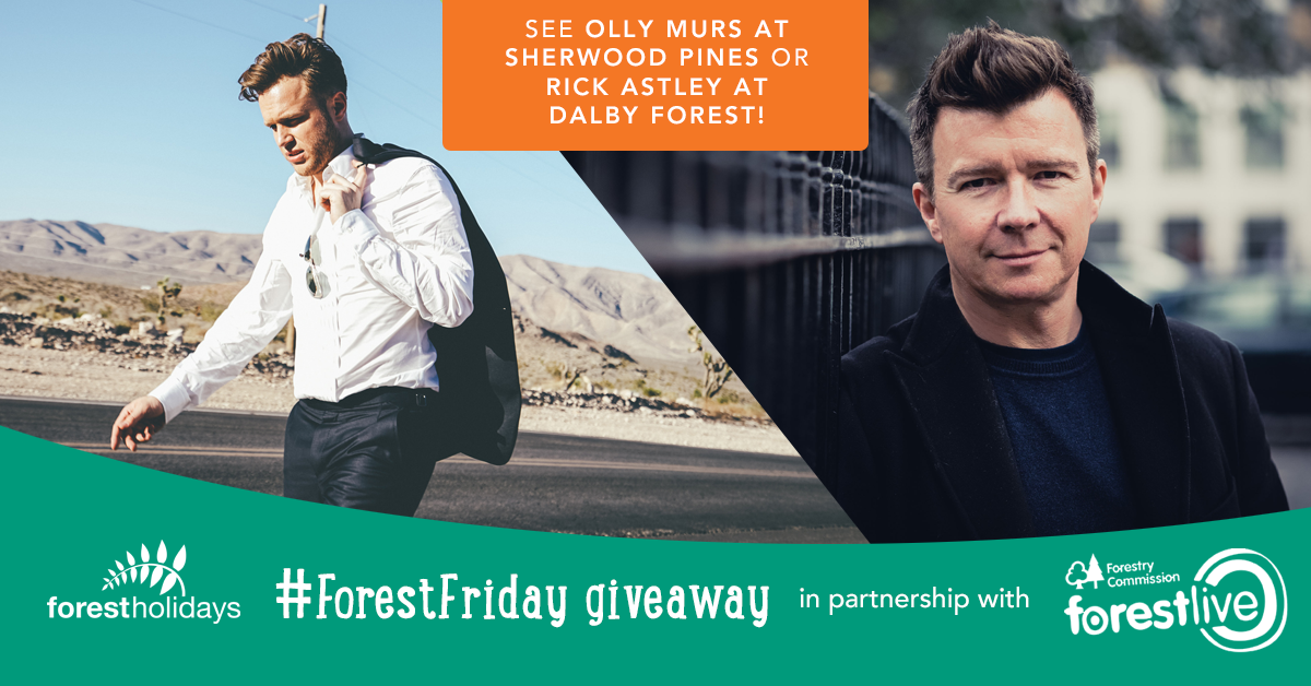 #ForestFriday! Your chance to #WIN 2 tickets for @ollyofficial or <a href="/rickastley/">Rick Astley Meme</a> <a href="/fcforestlive/">Forest Live - Forestry England</a>; follow &amp; RT to enter! #TeamOlly or #TeamRick?