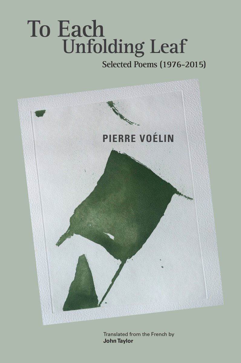 Pierre Voélin's Selected Poems "To Each Unfolding Leaf" translated from the French by John Taylor is now at THE BOP #bitteroleander.
