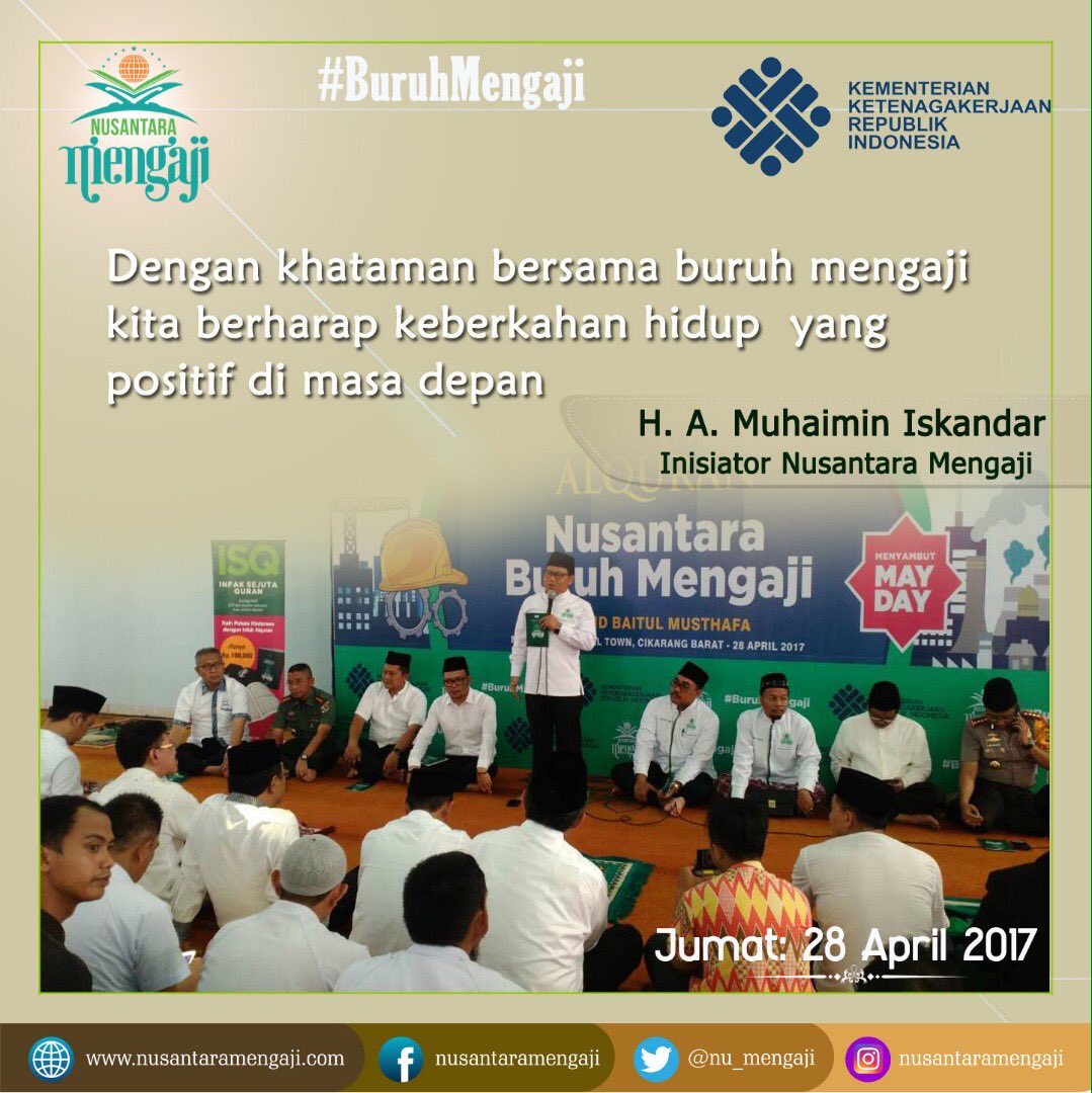 Setelah program #NapiMengaji Sukses, sekarang berlanjut #BuruhMengaji
sukses untuk Inisiator Nusantara Mengaji Cak Imin