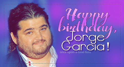 Happy Birthday, Jorge García! -   