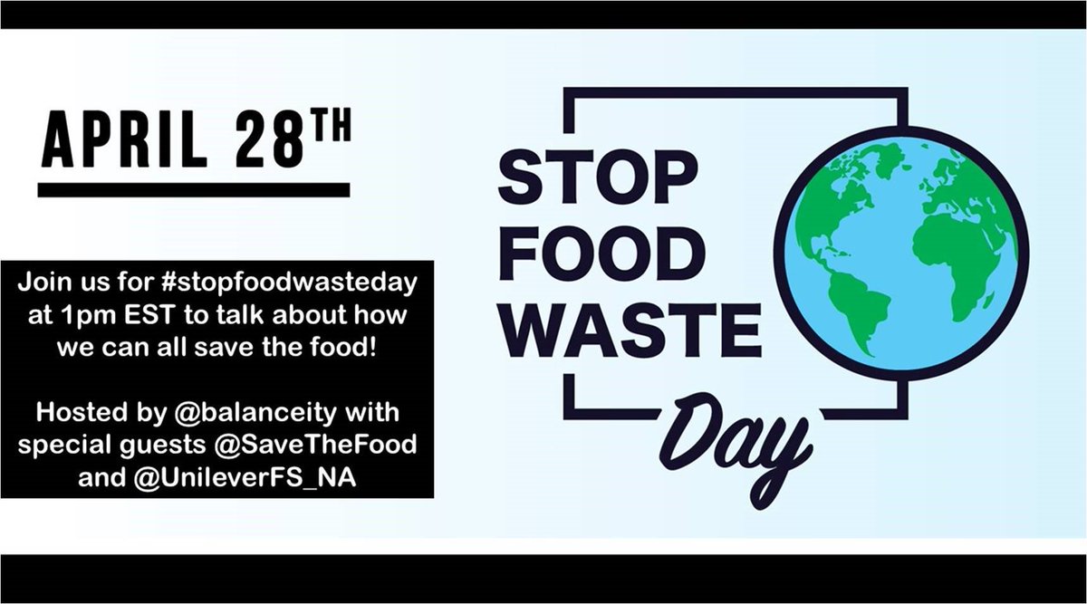 Join us at 1PM EST today for a conversation about #stopfoodwasteday w/@eatable_food @SaveTheFood @balanceity @UnileverFS_NA