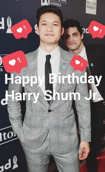 Happy Birthday Harry Shum Jr.         
