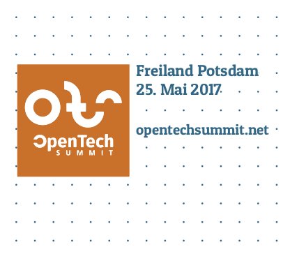 Ihr habt Lust auf #OpenSoftware &amp; #OpenData.. Macht mit beim OpenTechSummit am 25.Mai. Kommt vorbei! opentechsummit.net  #ots17