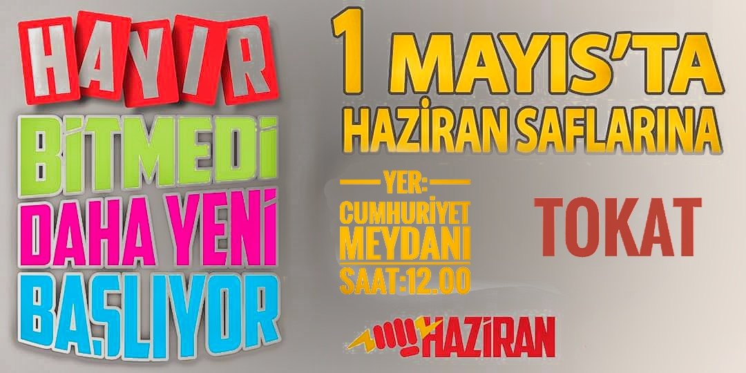 HAYIR Bitmedi daha yeni başlıyor #Haydi1Mayıs'a