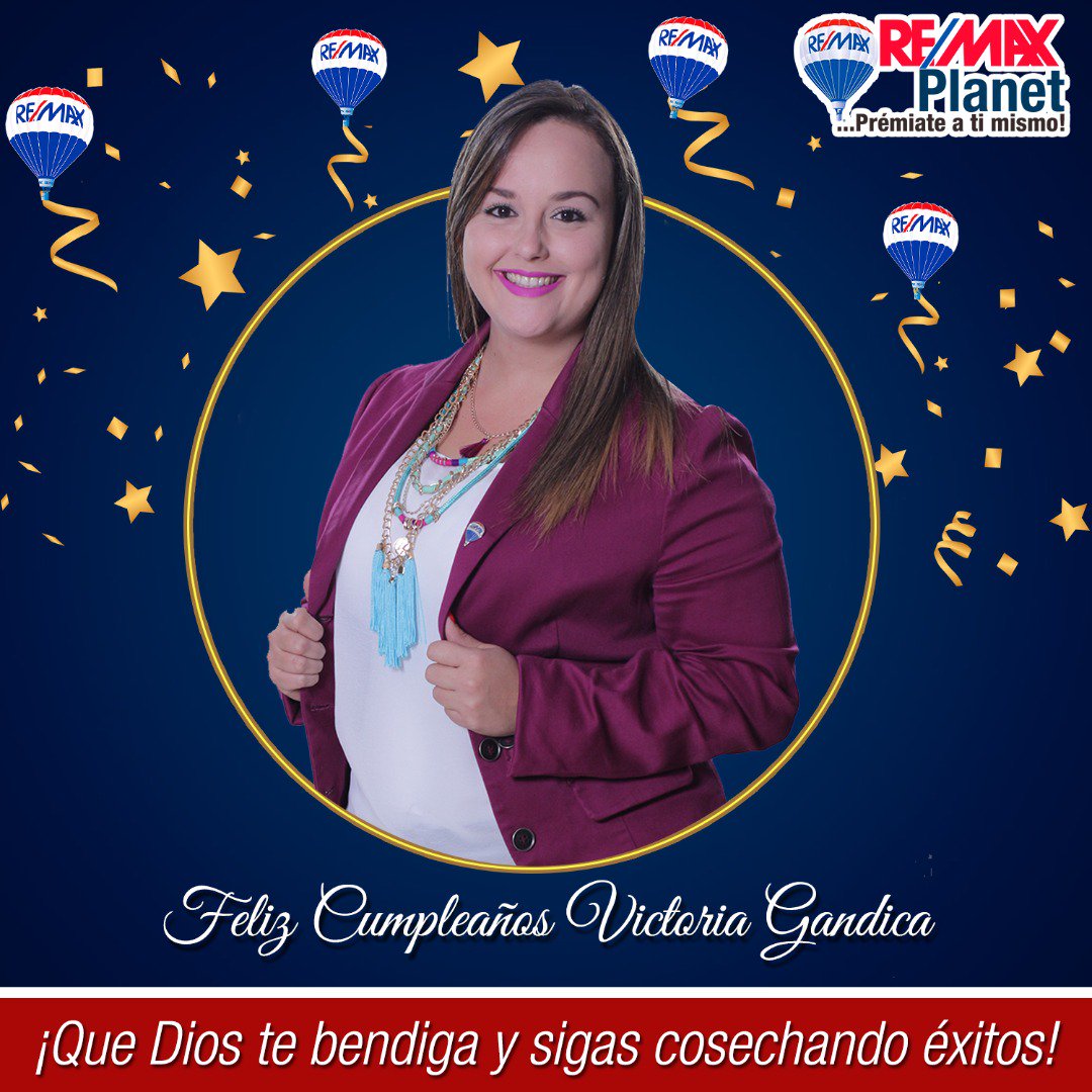 REMAXPLANET's tweet photo. Felicitamos a nuestra agente Victoria Gandica por su cumpleaños que Dios te bendiga y llene tu camino de éxito y grandes metas por cumplir . https://t.co/EpVMzI1ARd