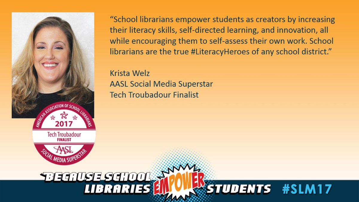 'School librarians are the true #LiteracyHeroes of any school district.” - Krista Welz #slm17