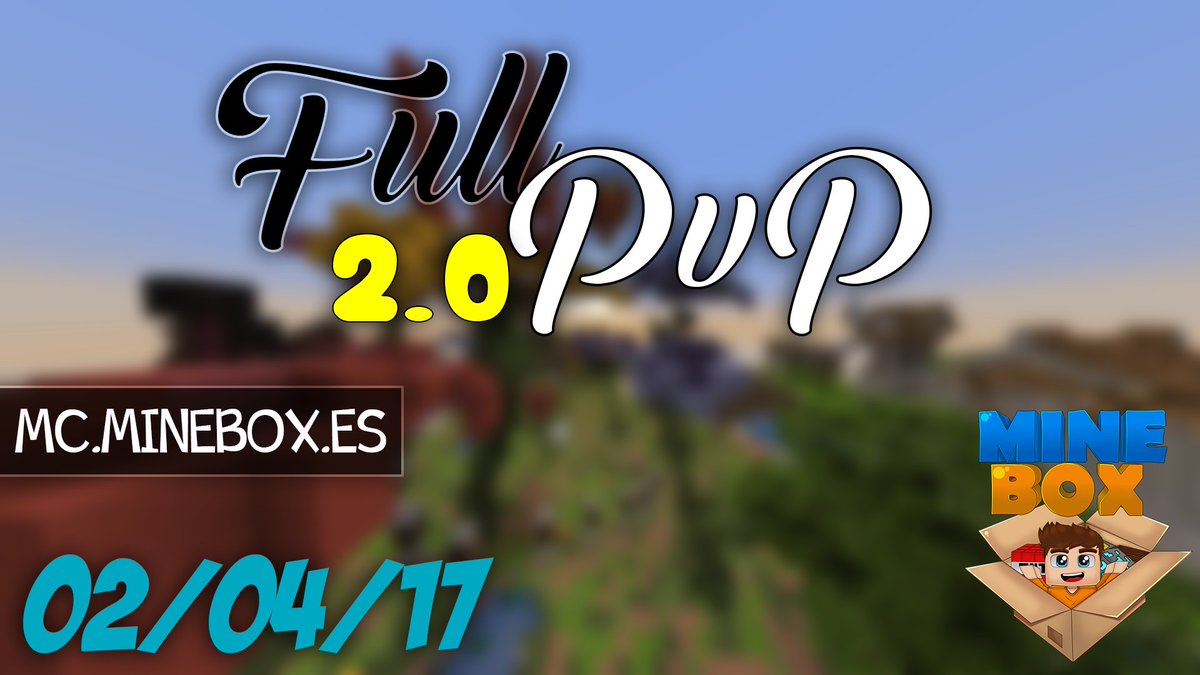 MineBoxNetwork's tweet image. 🔘 ACTUALIZACIÓN 🔘 ¡El 2 de Mayo se implementará la actualización completa de FullPvP cual tendrá lo inimaginable! ¿A que esperas?😋