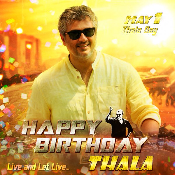 Advance Ga Happy birthday AJITH KUMAR  
tamilnadu  # MASS HERO 
46 YEAR     