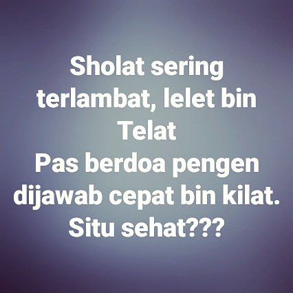 AkuMuslim_'s tweet photo. Laksanakan kewajiban kita kepada Allah sebelum menuntut agar Allah mengabulkan doa kita. Jangan terbalik yah. https://t.co/bNSNe56LaI
