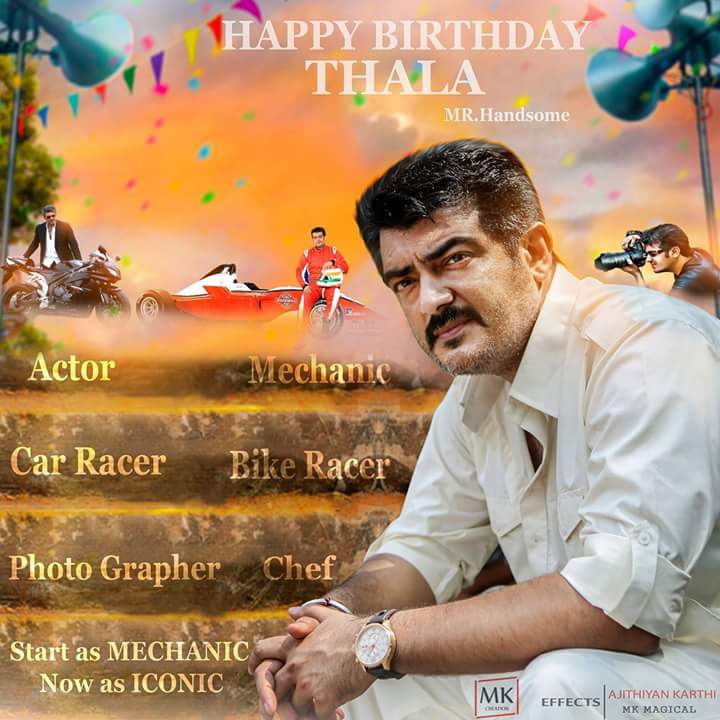 Happy birthday My God Ajith Kumar sir I\m one of the Die hard fan sir 