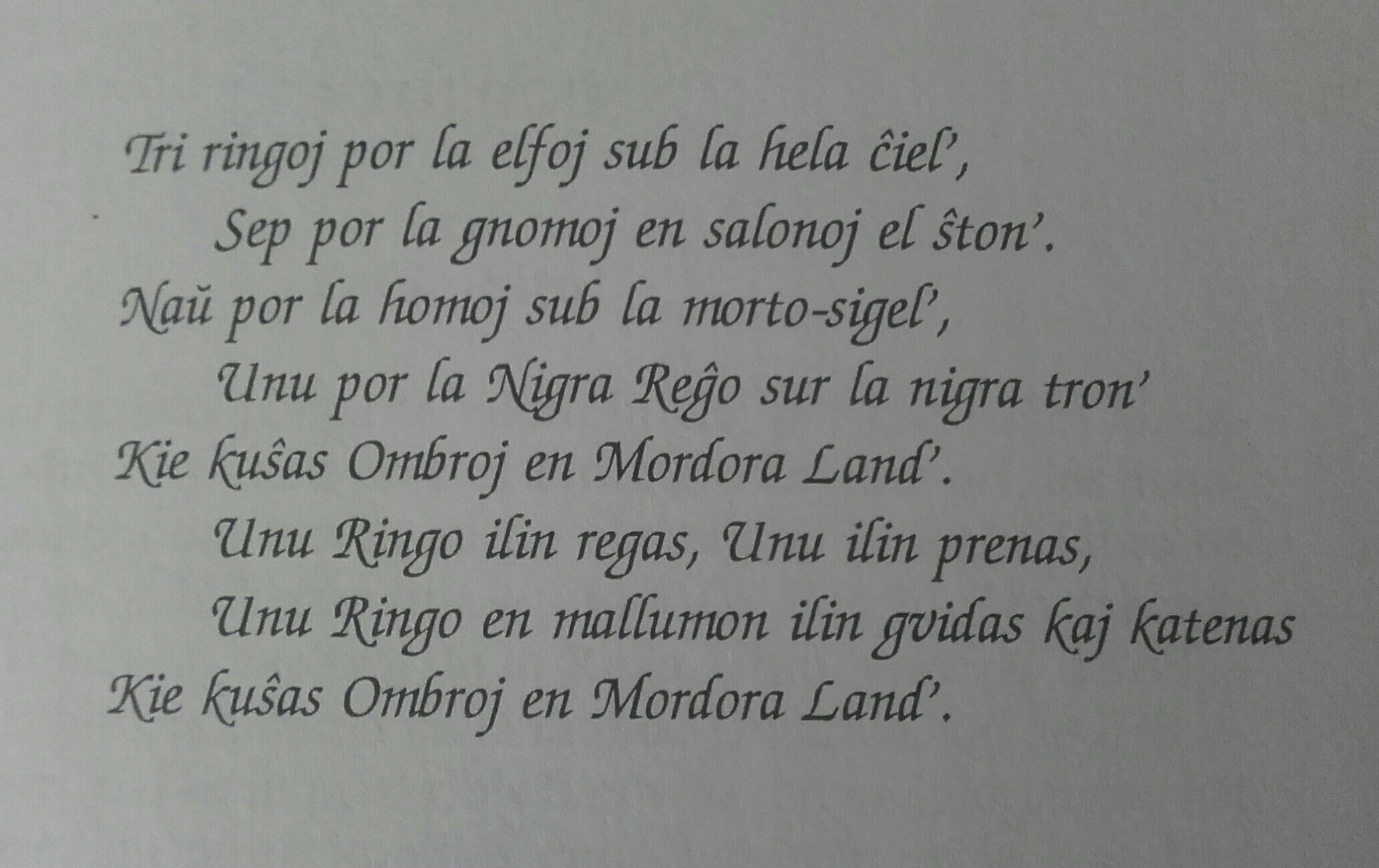 Verdrag Validatie uitdrukking Seta de Maceta on Twitter: "The One Ring poem from The Lord of the Rings,  translated to #Esperanto by William Auld. #LOTR #conlangs #languages  #fantasy #poetry https://t.co/4YQKT7d5y8" / Twitter