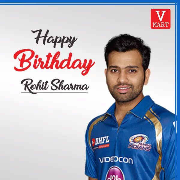 Wish you Happy Birthday Rohit Sharma 