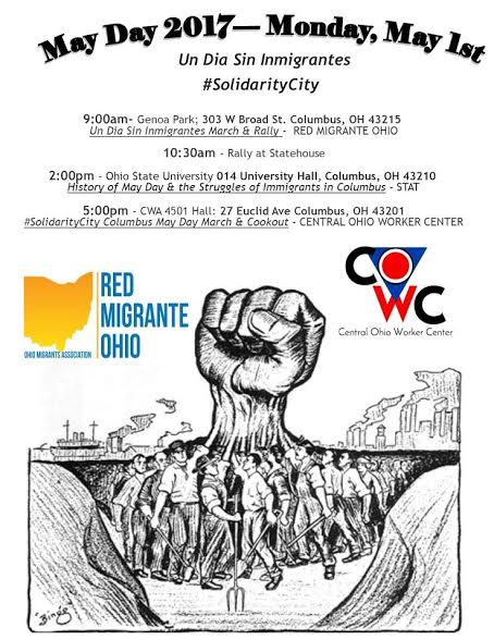 COWCenter's tweet image. We have a full day of events for the #DiaSinInmigrante #SolidarityCity MayDay in #ColumbusOHIO. JOIN US $ REPOST! - facebook.com/events/1055180…