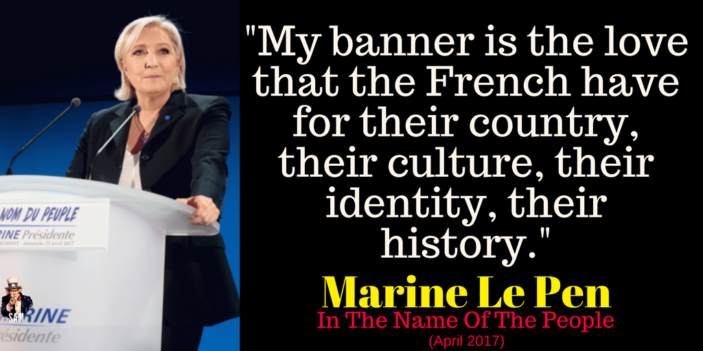 Marine Le Pen:
'My banner is the love that the French have for their country...'

#AuNomDuPeuple #Marine2017 #Présidentielle2017 #LePen